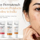 Dermatouch Skincare Products Online in India